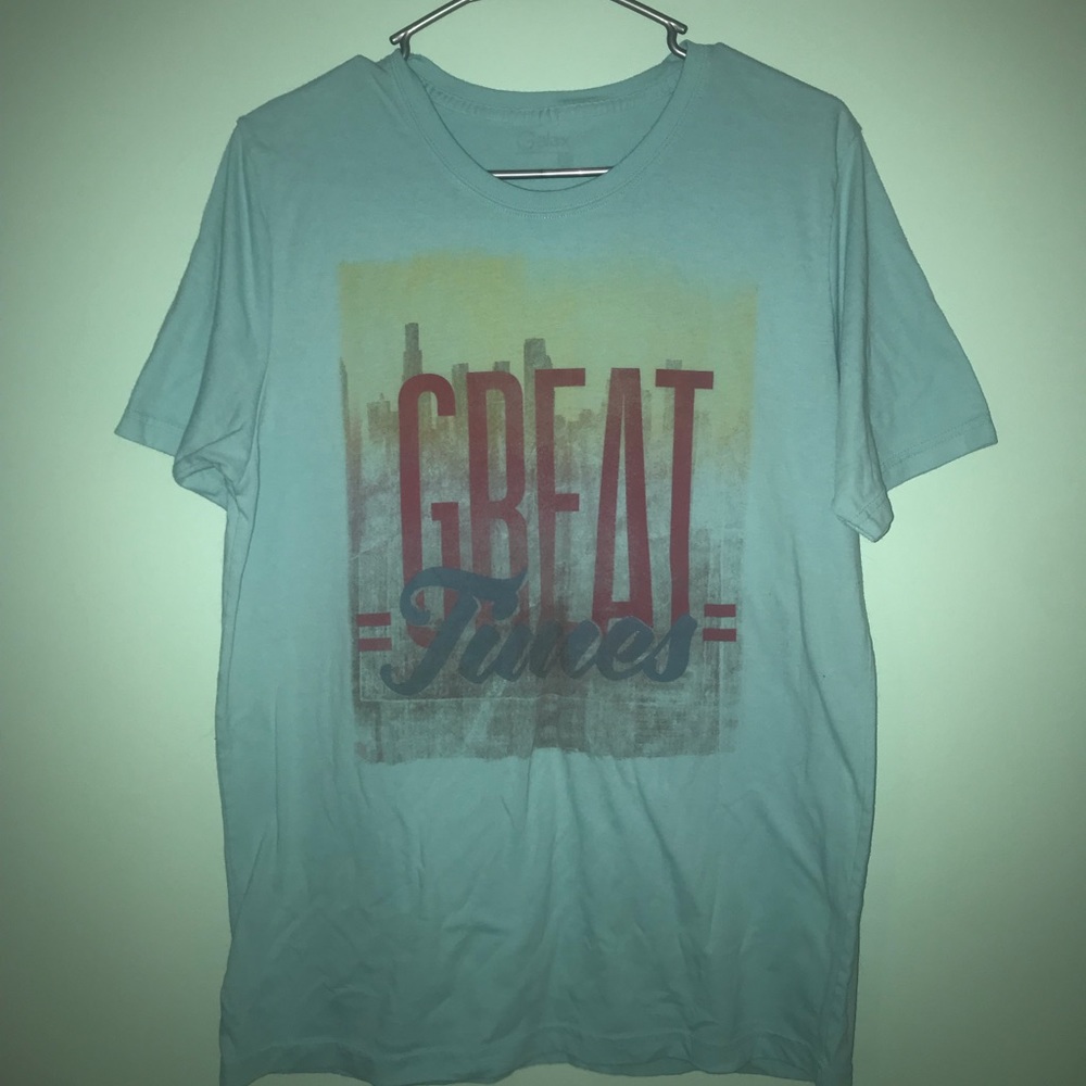 “Great Times” T-shirt